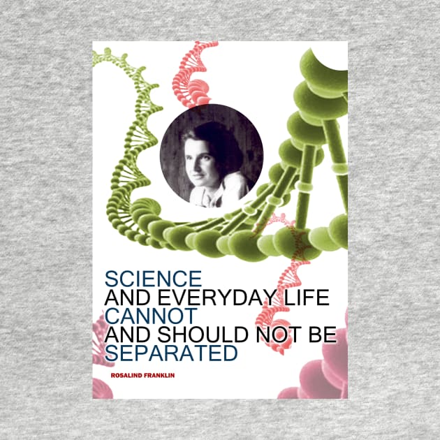 Rosalind Franklin Inspirational Quote 3 by pahleeloola